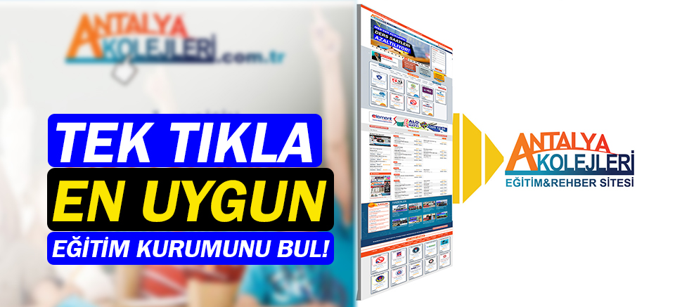 AntalyaKolejleri.com.tr’den kolejlere ve velilere büyük imkan!